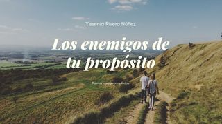 Los Enemigos De Tu Propósito 2 Corintios 4:8-11 Nueva Versión Internacional - Español