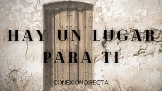 Hay Un Lugar Para Ti LUCAS 2:7 La Palabra (versión española)