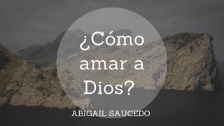 ¿Cómo Amar a Dios?  Josué 1:9 Nueva Versión Internacional - Español