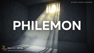 Book of Philemon Philemon 1:10-14 The Message