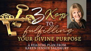 3 Keys to Fulfilling Your Divine Purpose Acts 20:22-24 The Message