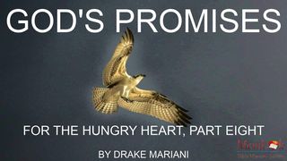God's Promises For The Hungry Heart, Part Eight 1 Timothy 4:8-9 King James Version