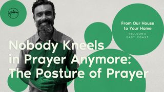 Nobody Kneels in Prayer Anymore | the Posture of Prayer Matthew 16:24 World English Bible, American English Edition, without Strong's Numbers
