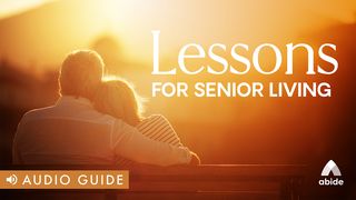 Lessons for Senior Living 3 John 1:2 Tree of Life Version