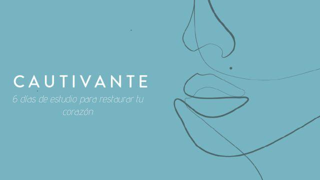 Cautivante: 6 Días De Estudio Para Restaurar Tu Corazón