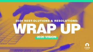 [2020 Vision] Rest-Olutions and Resolutions: Wrap Up Jude 1:1-2 English Standard Version 2016