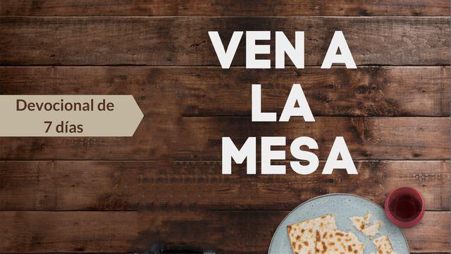 Ven a La Mesa Devocional De 7 Días