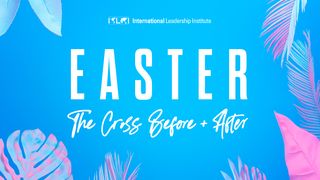 Easter: The Cross Before and After  The Books of the Bible NT