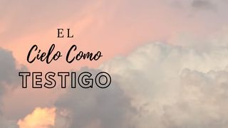 El Cielo Como Testigo  Colosenses 3:2 Nueva Versión Internacional - Español