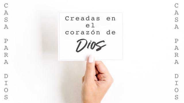 Creadas en El Corazón De Dios