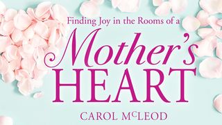 Encontrando alegría en las habitaciones del corazón de una madre Salmo 34:8 Nueva Versión Internacional - Español