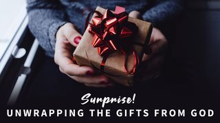 Unwrapping the Gifts From God I Corinthians 14:1-22 New King James Version