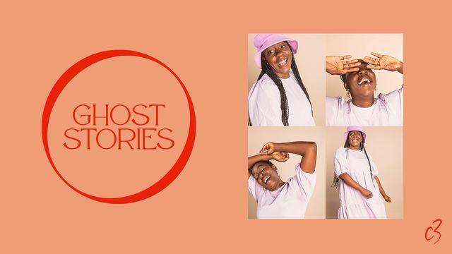 GHOST STORIES