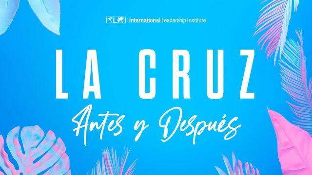 La Cruz: Antes y Después