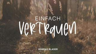 Einfach Vertrauen Kolosser 3:12 Hoffnung für alle