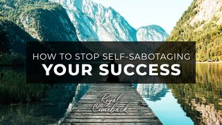 How to Stop Self-Sabotaging Your Succes Deuteronomy 15:10 New International Version