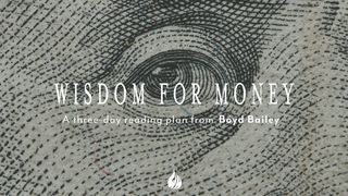 Wisdom for Money Psalms 107:8-9 Revised Standard Version