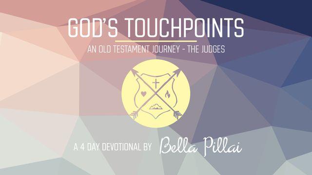 GOD'S TOUCHPOINTS - An Old Testament Journey (PART 2 - JUDGES)