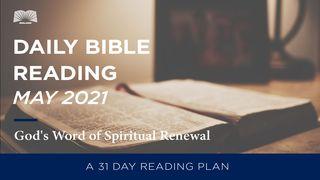 Daily Bible Reading – May 2021 God’s Word of Spiritual Renewal Acts 4:1-12 New American Standard Bible - NASB 1995