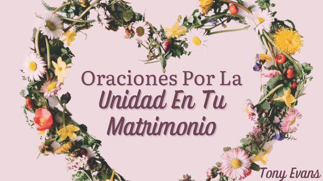 Oraciones Por La Unidad en Tu Matrimonio