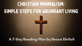 Christian Minimalism: Simple Steps for Abundant Living 1 Corinthians 7:17 Good News Bible (British) with DC section 2017