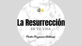 La Resurrección en Tu Vida Filipenses 3:10 Reina Valera Contemporánea