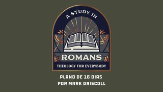 Romanos: Teologia Para Todos (1-5) Romanos 1:17 Nova Tradução na Linguagem de Hoje