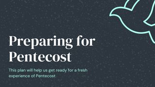 Preparing for Pentecost Leviticus 23:15-21 The Message