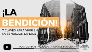 ¡La Bendición! 7 Claves Para Vivir en Su Bendición Efesios 1:3 Nueva Versión Internacional - Español