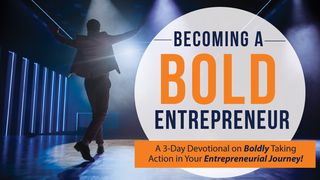 Becoming a Bold Entrepreneur: A 3-Day Devotional Efesios 3:20 Traducción en Lenguaje Actual