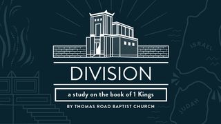 Division: A Study in 1 Kings  St Paul from the Trenches 1916
