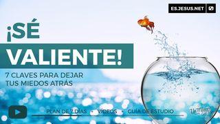 ¡Valentía! 7 Claves Para Dejar El Miedo Atrás Jueces 6:12 Biblia Reina Valera 1960