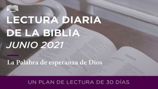 Lectura Diaria De La Biblia De Junio 2021 - La Palabra De Esperanza De Dios 1 Pedro 1:24-25 Biblia Reina Valera 1960