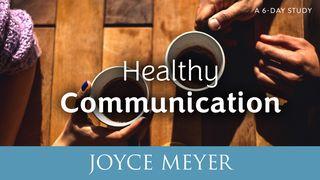 Healthy Communication Proverbs 25:11-12 King James Version