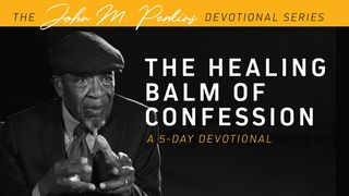 The Healing Balm of Confession Acts 16:30 New American Standard Bible - NASB 1995