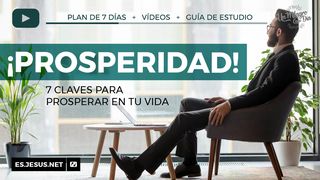 ¡Prosperidad! 7 Claves Para Prosperar en Tu Vida Hechos 20:35 Nueva Versión Internacional - Español