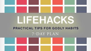 Lifehacks: Consejos prácticos para hábitos Divinos 1 Timoteo 4:13 Nueva Versión Internacional - Español