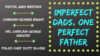 Imperfect Dads, One Perfect Father Proverbios 4:13 Biblia Reina Valera 1960
