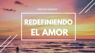 Redefiniendo El Amor Mateo 20:27 Nueva Versión Internacional - Español