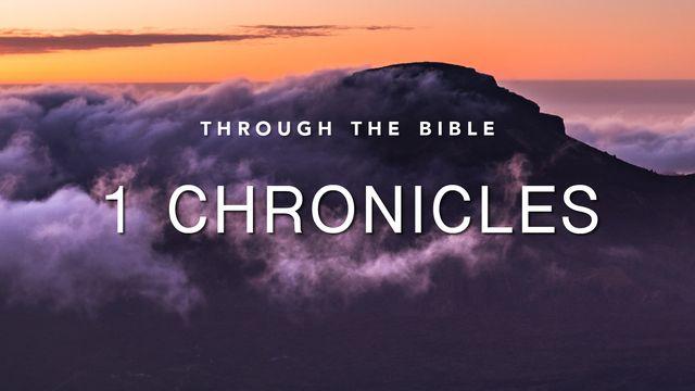 Through the Bible: 1 Chronicles