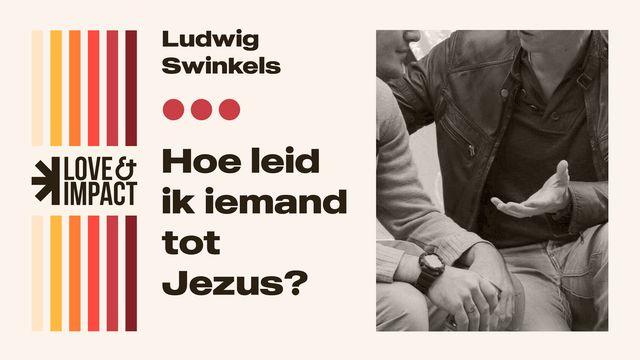 Hoe Leid Ik Iemand Tot Jezus?