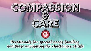 Compassion & Care Romans 14:1 American Standard Version