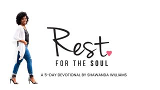 Rest for the Soul 1 Kings 19:13 New International Version