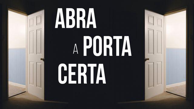 Abra a Porta Certa!