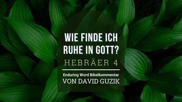 Wie finde ich Ruhe in Gott?: Hebräer 4