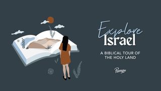 Explore Israel: A Biblical Tour of the Holy Land Matthew 8:8 King James Version