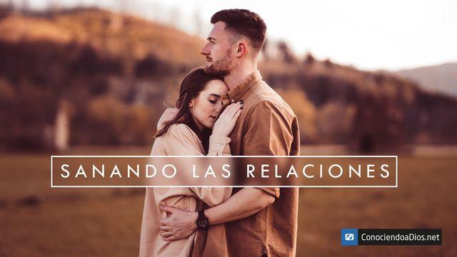 Sanando Las Relaciones 