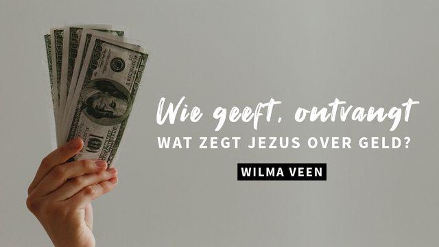 Wie geeft zal ontvangen