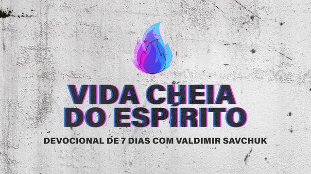Vida Cheia Do Espírito
