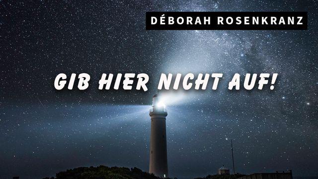 Gib hier nicht auf